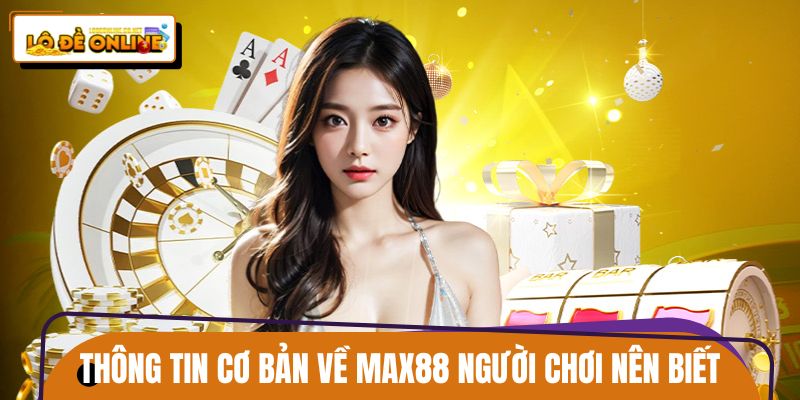 max88-thong-tin